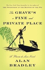 Alan Bradley The Grave's a Fine and Private Place (Paperback) Flavia de Luce