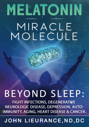 Melatonin miracle molecule - melatonin:,