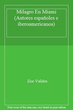 Milagro En Miami (Autores españoles e iberoamericanos),