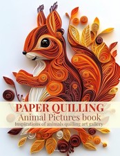 Paper Quilling Animal Pictures
