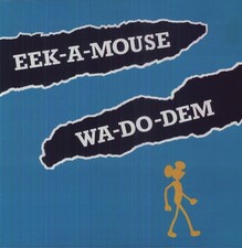 Eek-A-Mouse - Wa Do Dem [New