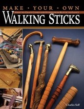 Charles Self Make Your Own Walking Sticks (Paperback)