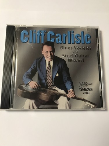 Cliff carlisle blues yodeler - cliff,