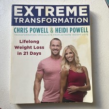 Extreme Transformation: Lifelong Weight Loss in 21 Days by Chris & Heidi Powell