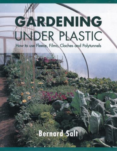 Gardening under plastic - gardening, how