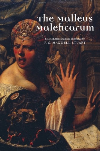 The malleus maleficarum - the,