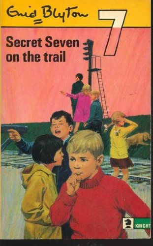 Secret seven the trail - seven,