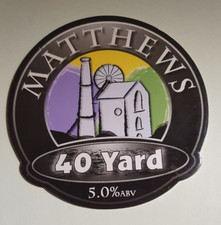 MATTHEWS brewery 40 YARD real ale beer pump clip badge front CLOSED Avon