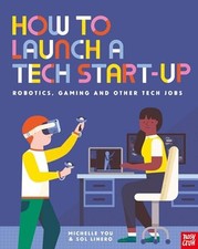 How to Launch a Tech Start-Up: Robotics, Gaming and Other... - Michelle You