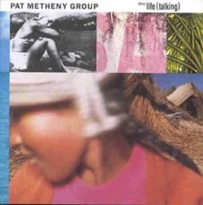 Pat Metheny Group : Still Life