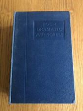 FOUR DRAMATIC WAR NOVELS - ODHAMS PRESS - Hardback