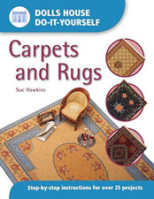 Dolls House Do-It-Yourself: Carpets And Rugs: Carpe... by Hawkins, Sue Paperback