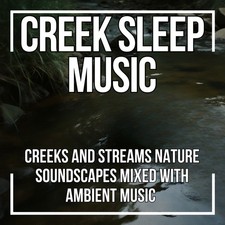 Creek Sleep Music CD - Flowing
