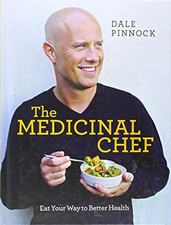The Medicinal Chef: Eat Your