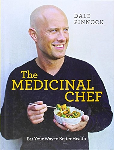 The medicinal chef - eat, your