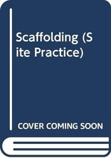 Scaffolding (Site Practice