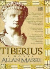 Tiberius By Allan Massie