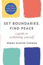 Set Boundaries, Find Peace by Nedra Glover Tawwab Paperback New book