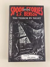 E. F. Benson - Spook Stories - The Terror by Night - Ash Tree Press 1998 - FINE