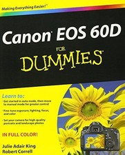 Canon EOS 60D For Dummies - King, Julie Adair