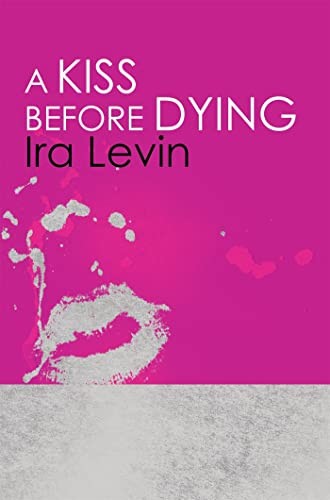 Kiss before dying - a,