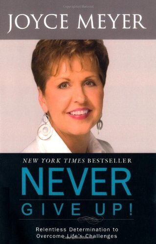 Never give joyce meyer - never, meyer-