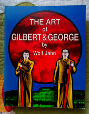The Art of Gilbert & George by Wolf Jahn, 1989 First Edition Thames and Hudson