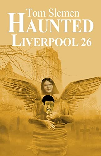 Haunted liverpool slemen - haunted, 26,