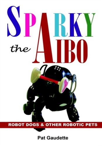 Gaudette sparky the aibo - gaudette,