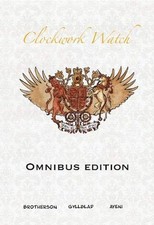 Clockwork Watch: Omnibus: 1, Ayeni, Yomi