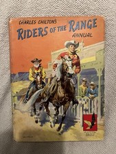 Charles Chiltons Riders of the Range Annual 1950’s Great Condition Western