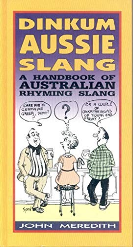 Dinkum aussie rhyming - dinkum, slang