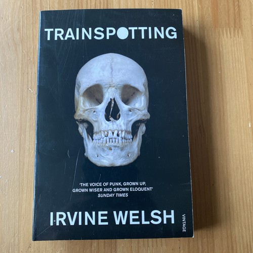 Trainspotting irvine welsh - trainspotting,