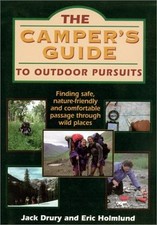 CAMPER'S GUIDE TO OUTDOOR PURSUITS: FINDING SAFE, By Jack Drury & Eric Holmlund