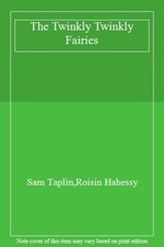 The Twinkly Twinkly Fairies-Sam Taplin,Roisin Hahessy