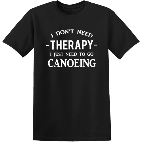 Canoeing shirt funny kayak - t-shirt,
