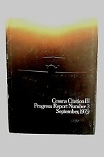 Original Vintage Cessna Citation III Progress Report # 3 Brochure Sept 1979