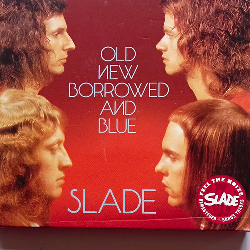 Slade old new borrowed and - -,