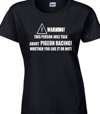 Pigeon Racing Ladies T-Shirt Funny Hobby Pigeons Bird Betting Gamble Homer