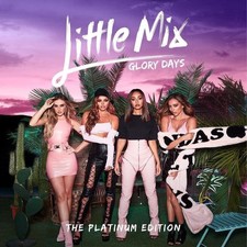 LITTLE MIX GLORY DAYS THE