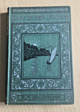 Lost in the Forest or Wandering Wills adventures, R M Ballantyne - 1907 book