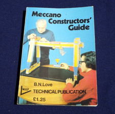 Meccano Constructors Guide B N Love 1971