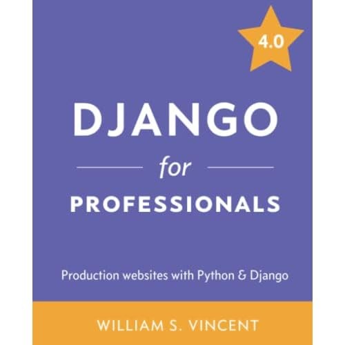 Django for professionals - django,