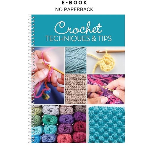 Crochet techniques tips for - &, tips: