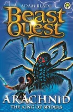 Beast Quest: Arachnid the King of Spiders - Adam Blade