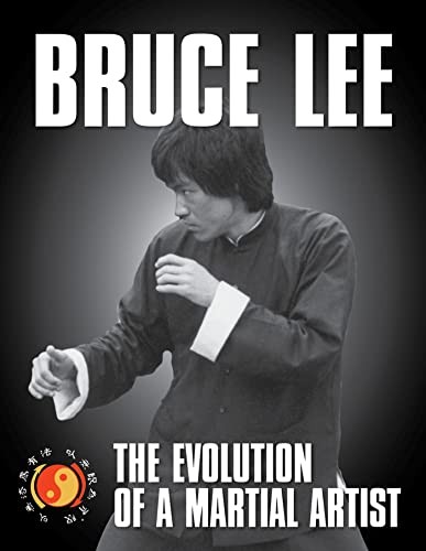 Bruce lee the evolution a - of,