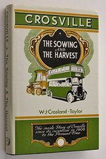 Crosville: The Sowing and the Harvest, Taylor, W.J.Cros
