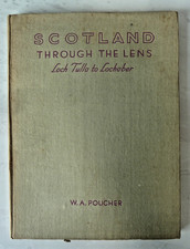 Scotland Through The Lens W A Poucher Loch Tulla to Lochaber 1943 80 Photographs