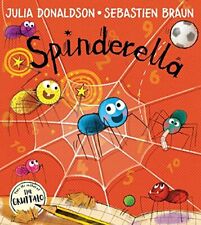 Spinderella By Julia Donaldson, Sebastien Braun