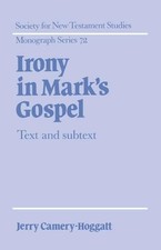 Irony in Mark's Gospel -